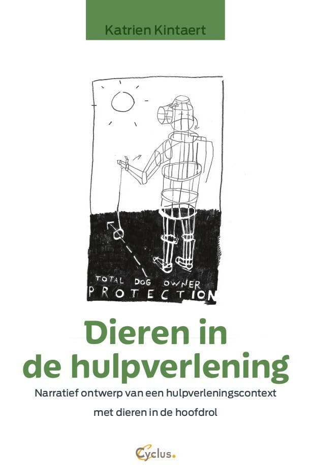 Dieren in de hulpverlening: narratief ontwerp van een hulpverleningscontext met dieren in de hoofdrol book