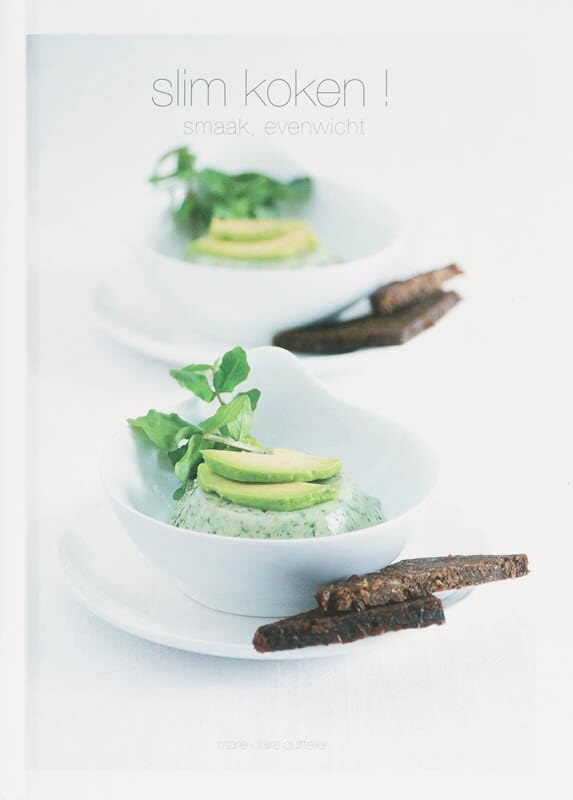 Slim Koken. Smaak, evenwicht: (hardback editie van Smaak en Evenwicht) book