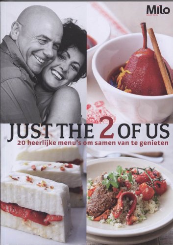 Just the 2 of us: 20 heerlijke menu's om samen van te genieten book
