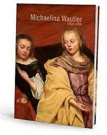 Michaelina Wautier: 1604-1689 : triomf van een vergeten talent book