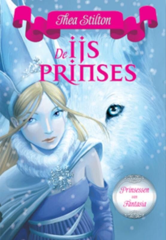 De IJsprinses (Prinsessen van Fantasia, 1) Novels & Short Stories