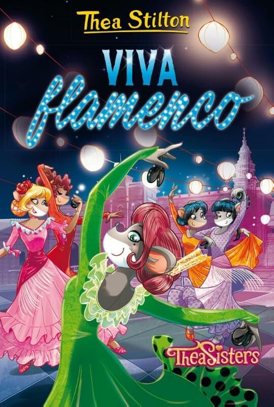 Viva flamenco (Thea Stilton, 15) Novels & Short Stories