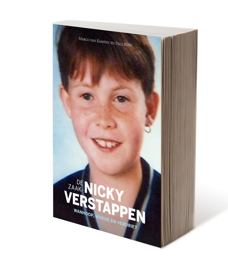 De zaak Nicky Verstappen: wanhoop, woede en verdriet Politics & Society