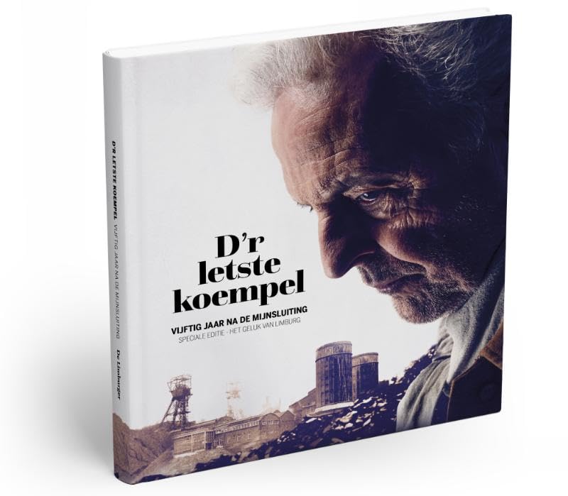 D'r letste koempel - theater-uitgave: SPECIALE EDITIE: HET GELUK VAN LIMBURG book