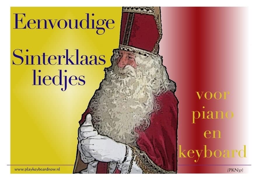 Piano or Keyboard-Play Keyboard Now Eenvoudige sinterklaasliedjes-Keyboard-BOOK cd