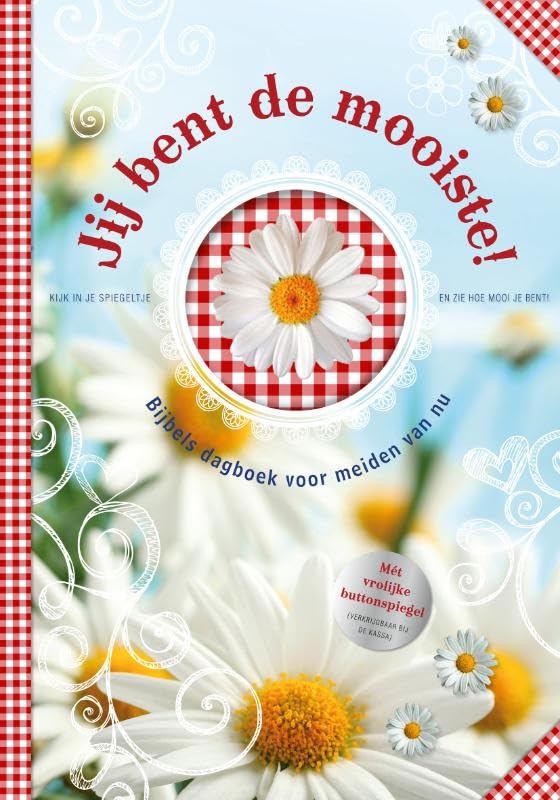 Jij bent de mooiste!: bijbels dagboek voor meiden van nu book
