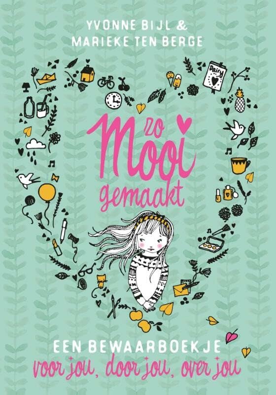 Zo mooi gemaakt: een bewaarboekje voor jou, door jou, over jou book