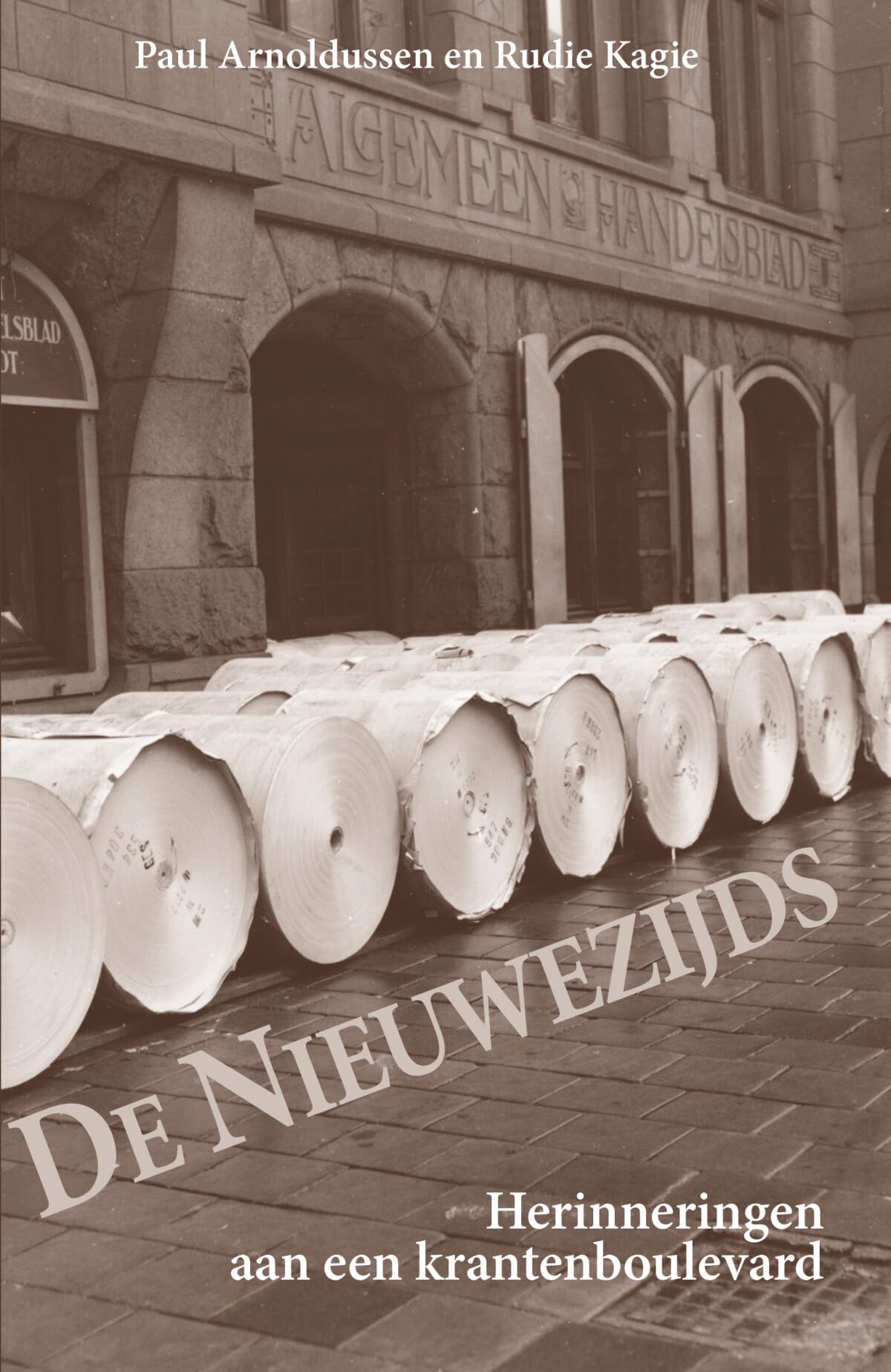 De Nieuwezijds: Herinneringen aan een krantenboulevard book