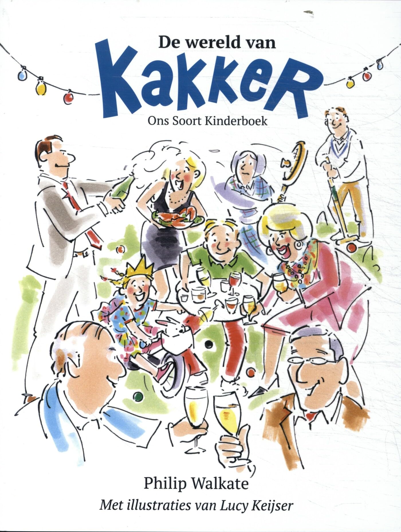 De wereld van Kakker: Ons Soort Kinderboek (Kakker-reeks, 2) book