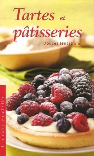 Tartes et pâtisseries: Douces tentations book