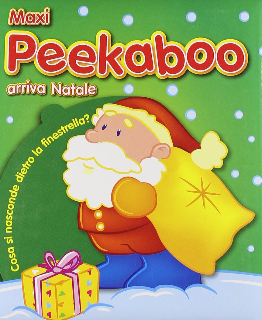 MAXI PEEKABOO-DI NATALE: MAXI PEEKABOO-DI NATALE-X-MAS-ITA book