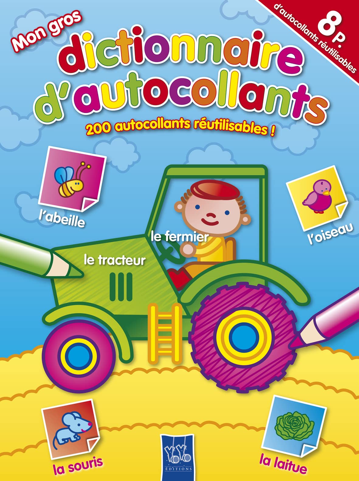 Mon gros dictionnaire d'autocollants: 200 autocollants réutilisables ! book