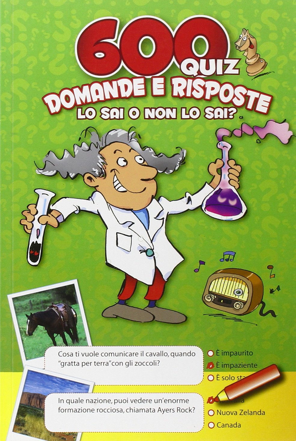 600 quiz. Domande e risposte. Lo sai o non lo sai? Copertina verde: Quiz VB - green - ITA Parents & Children