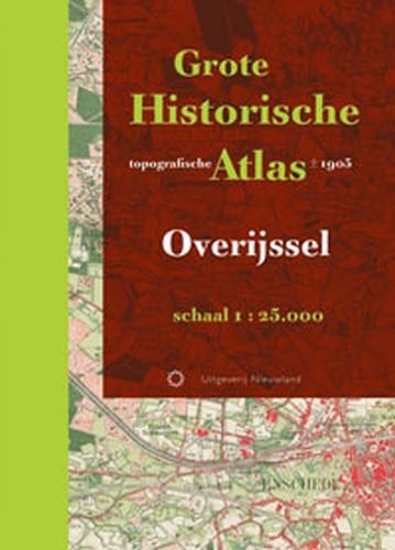 Grote Historische topografische atlas Overijssel: 1905 1:25.000 book