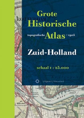 Grote Historische Topografische Atlas Zuid-Holland book
