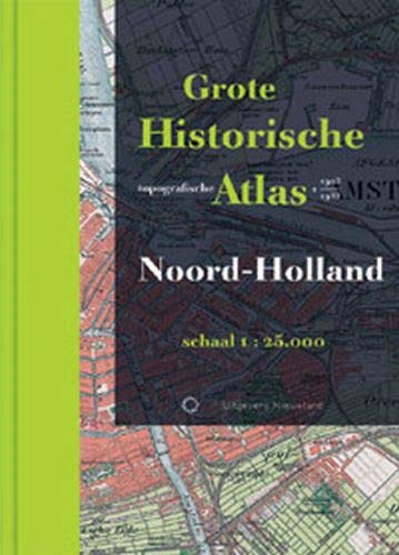Grote Historische Topografische Atlas Noord-Holland book