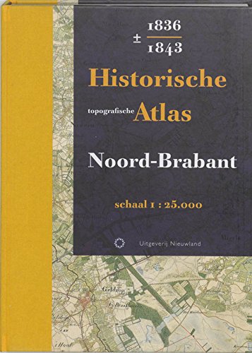 Historische topografische Atlas 1836-1843 Noord-Brabant book
