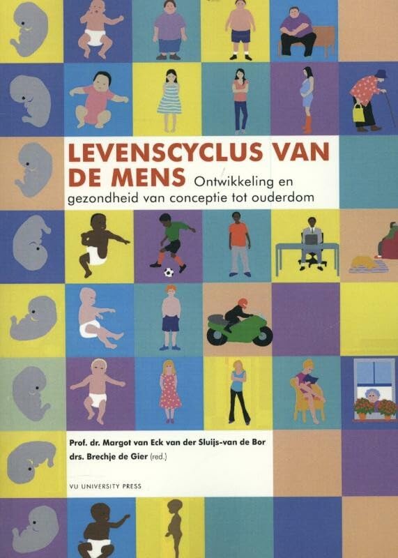 Levenscyclus van de mens: gezondheid en ontwikkeling van conceptie tot ouderdom book