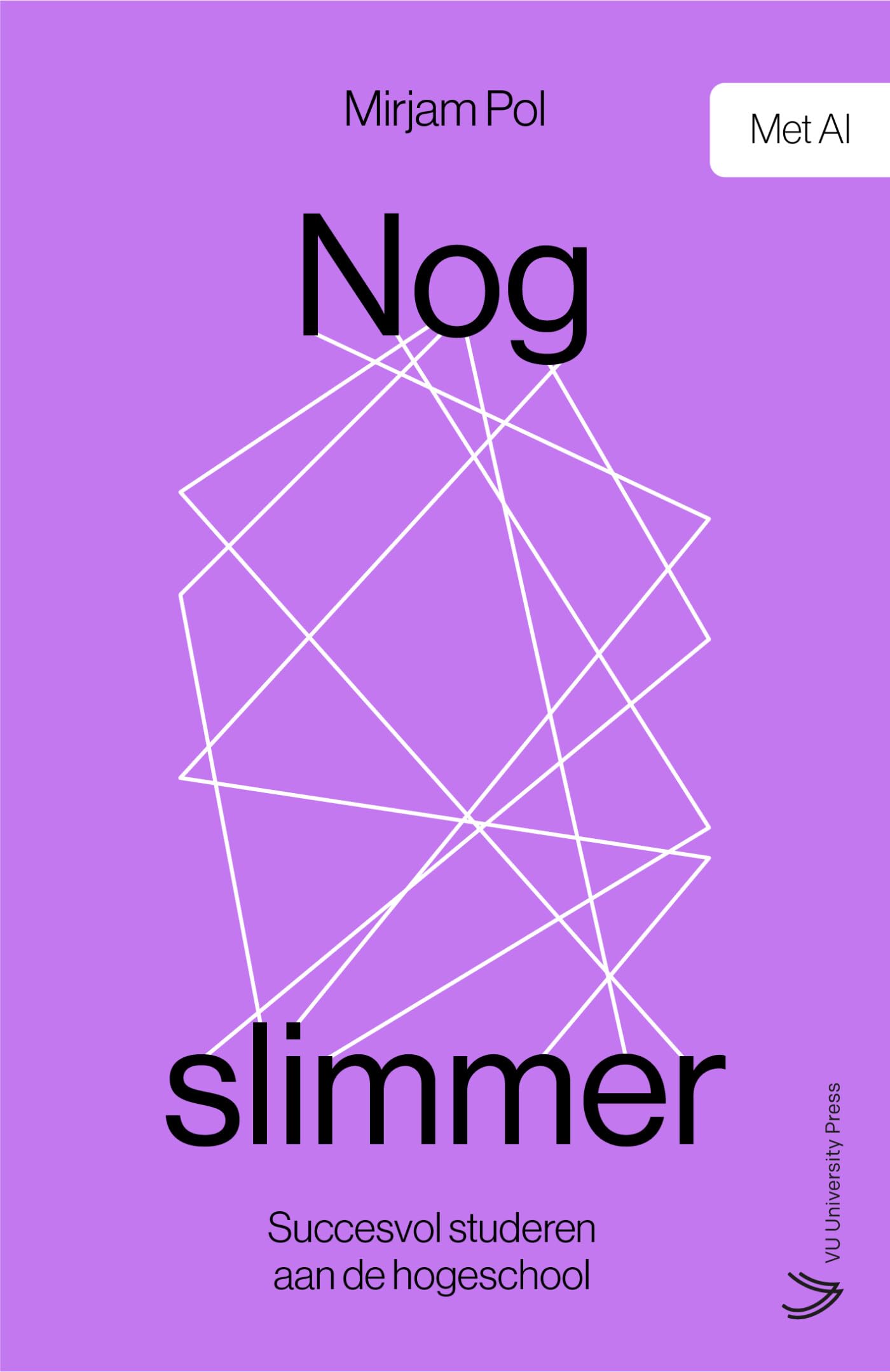 Nog slimmer: Succesvol studeren aan de hogeschool book