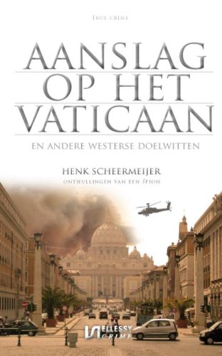 Aanslag op het Vaticaan en andere Westerse doelwitten: en andere Westerse doelwitten book