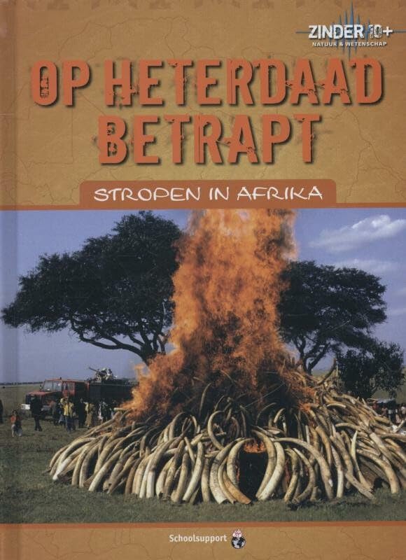 Op heterdaad betrapt: stropen in Afrika book