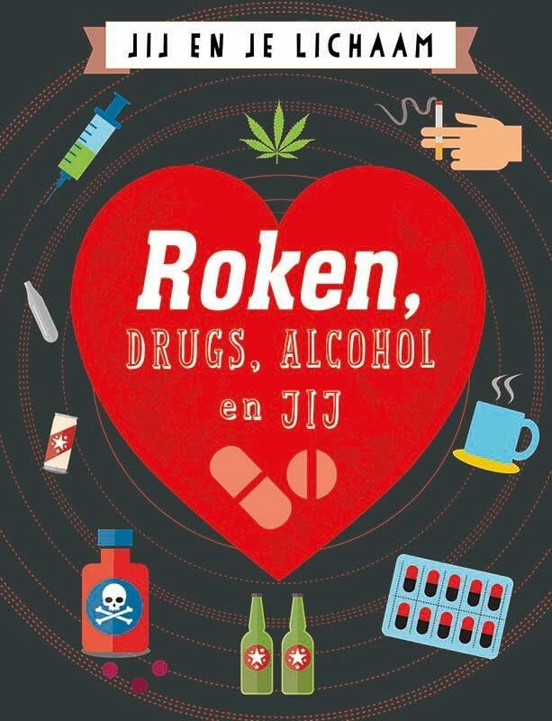 Roken, drugs, alcohol en jij book