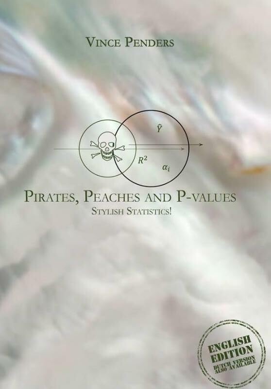 Pirates, peaches and P-values: stylish statistics Books