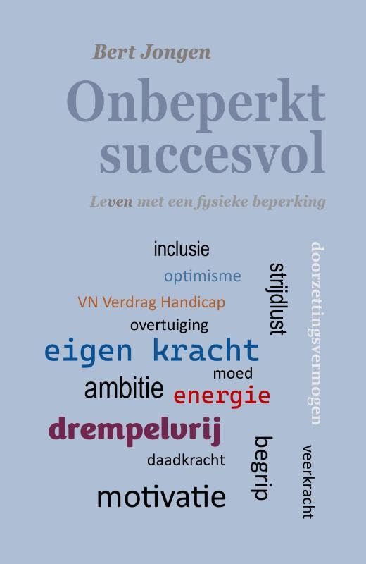 Onbeperkt succesvol: Leven met een fysieke beperking Books