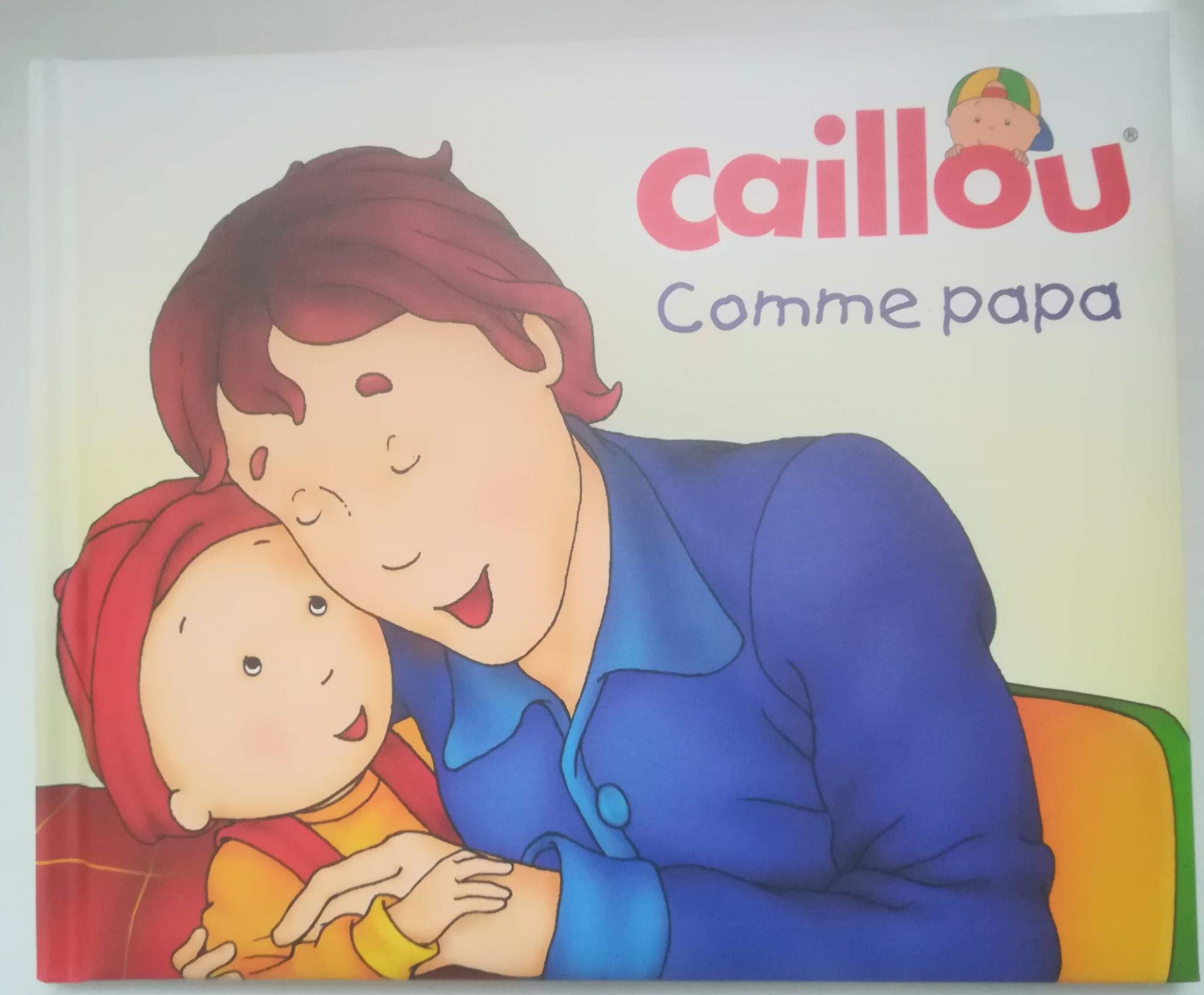 Caillou: comme papa Books