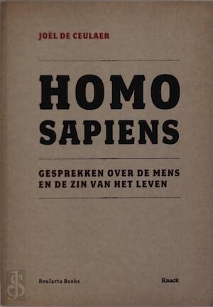 Homo sapiens: gesprekken over de mens en de zin van het leven book