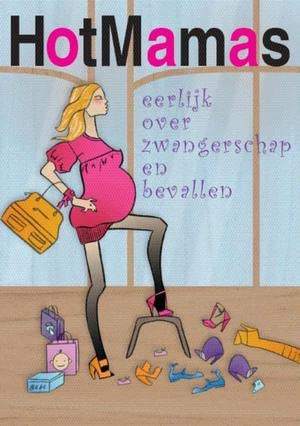 HotMamas: eerlijk over zwangerschap en bevallen book