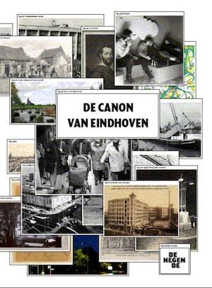 De Canon van Eindhoven: van zandvlakte tot Brainport book