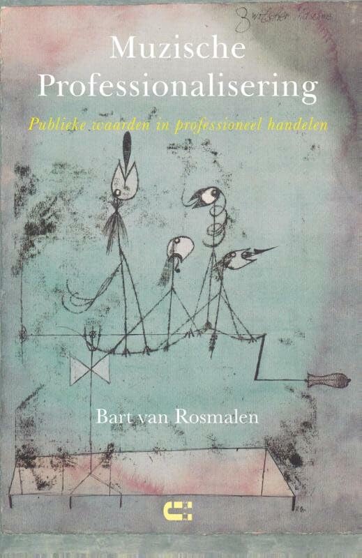 Muzische Professionalisering: publieke waarden in professioneel handelen book