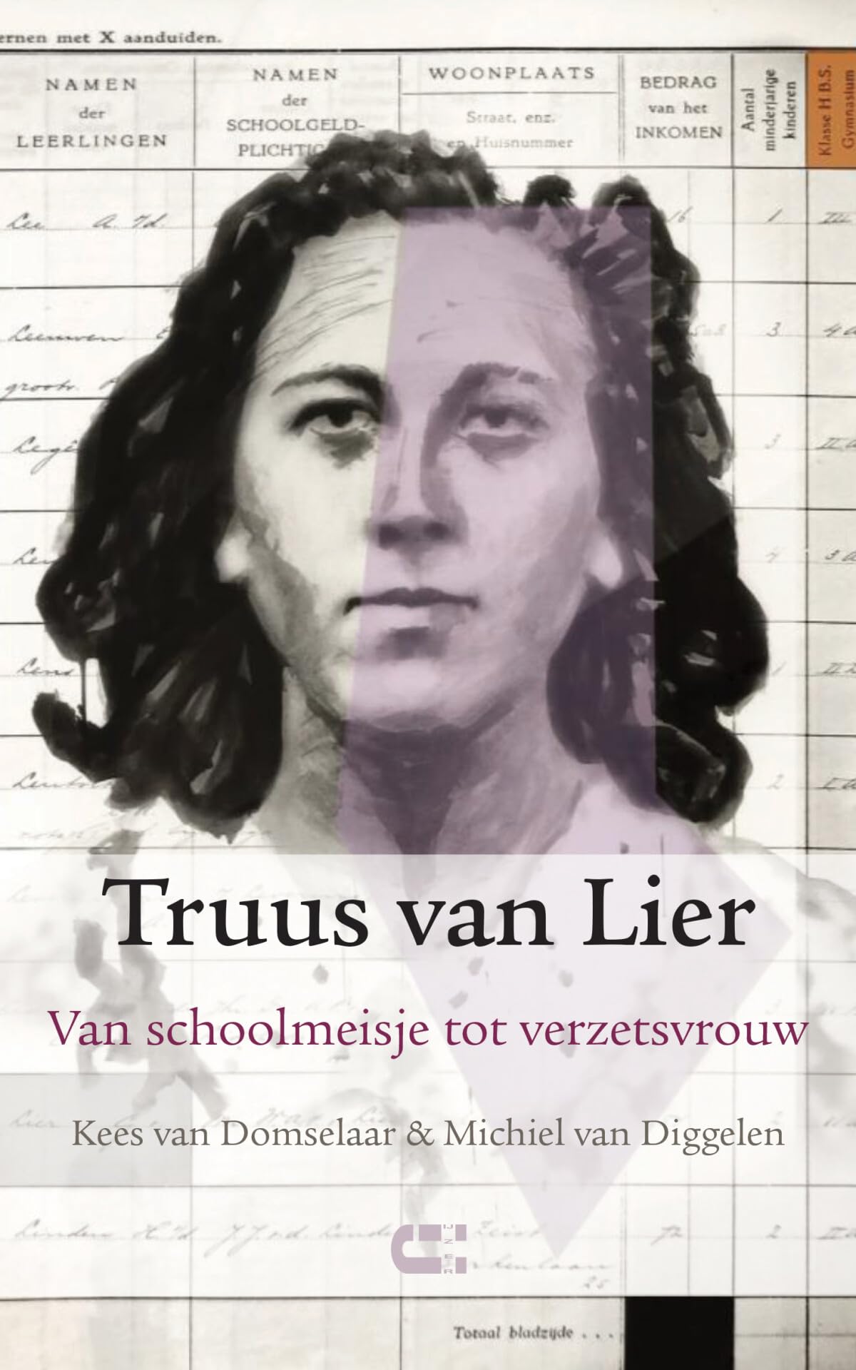 Truus van Lier: van schoolmeisje tot verzetsvrouw book