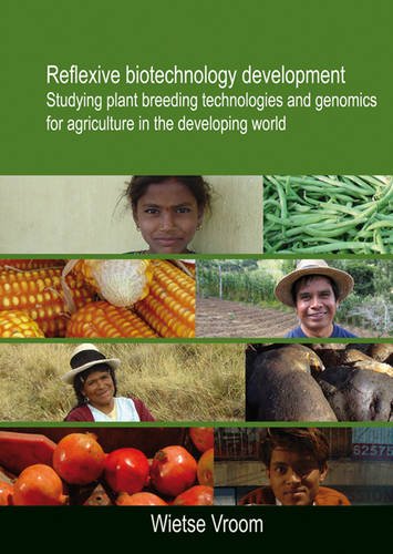 Reflexive Biotechnology Development: Studying Plant Breeding Technologies and Genomics for Agriculture in the Developing World Medicine