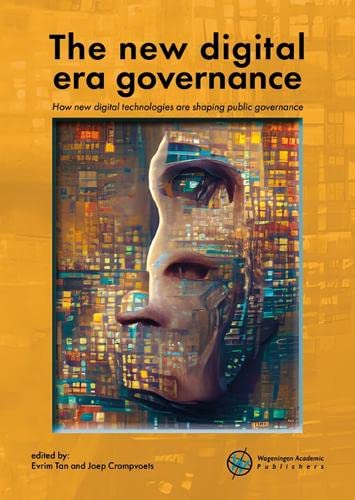 The New Digital Era Governance: How New Digital Technologies Are Shaping Public Governance Business, Finance & Career