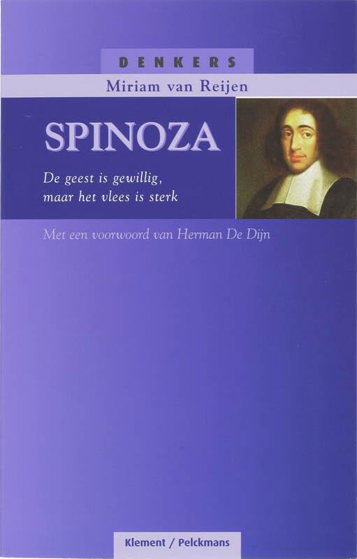 Spinoza: de geest is gewillig, maar het vlees is sterk book