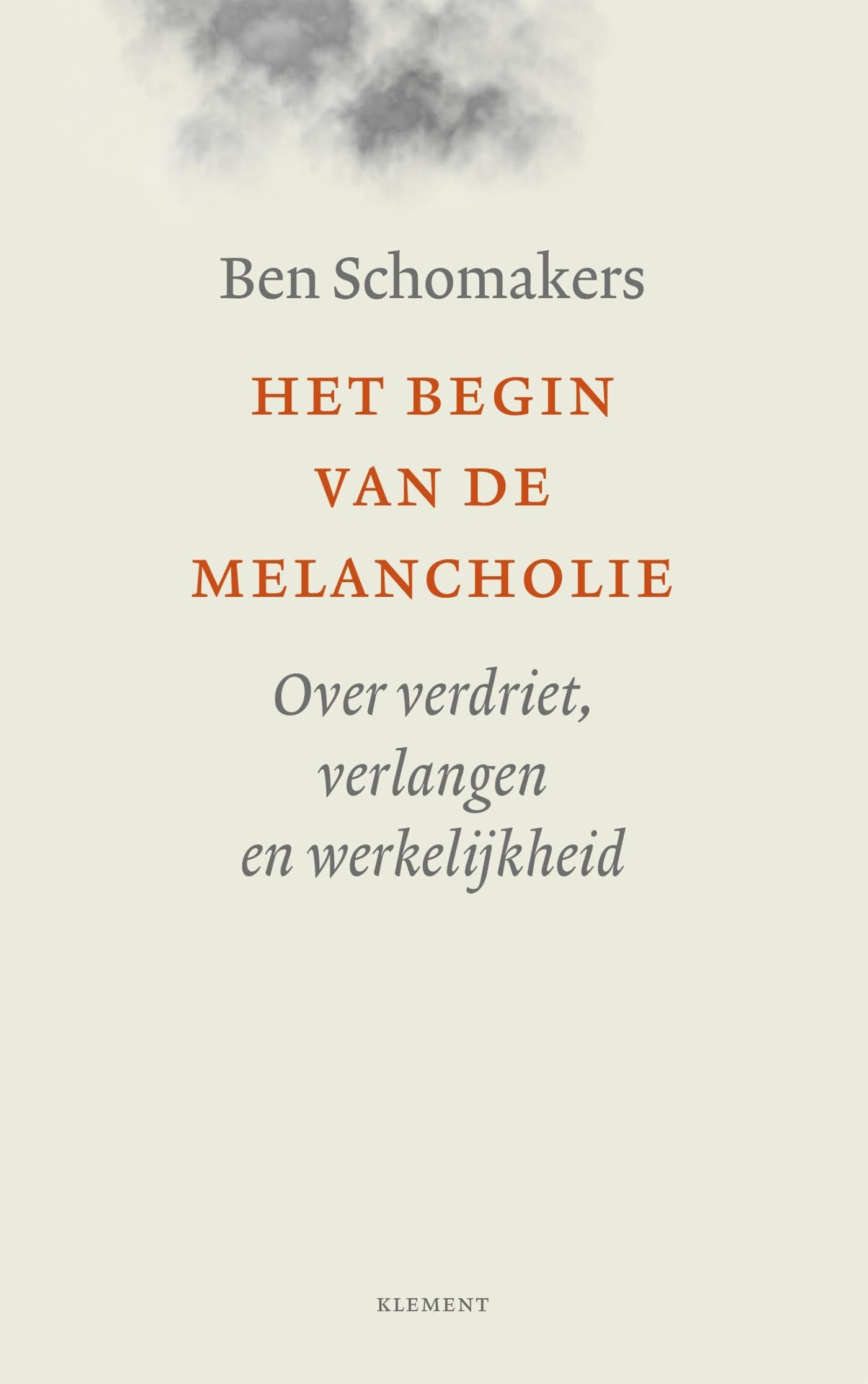 Het begin van de melancholie: over verdriet, verlangen en werkelijkheid book