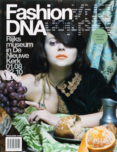 Fashion DNA: catalogustijdschrift bij de modetentoonstelling van het Rijksmuseum in de Nieuwe Kerk 01.08.-22.10.2006 book