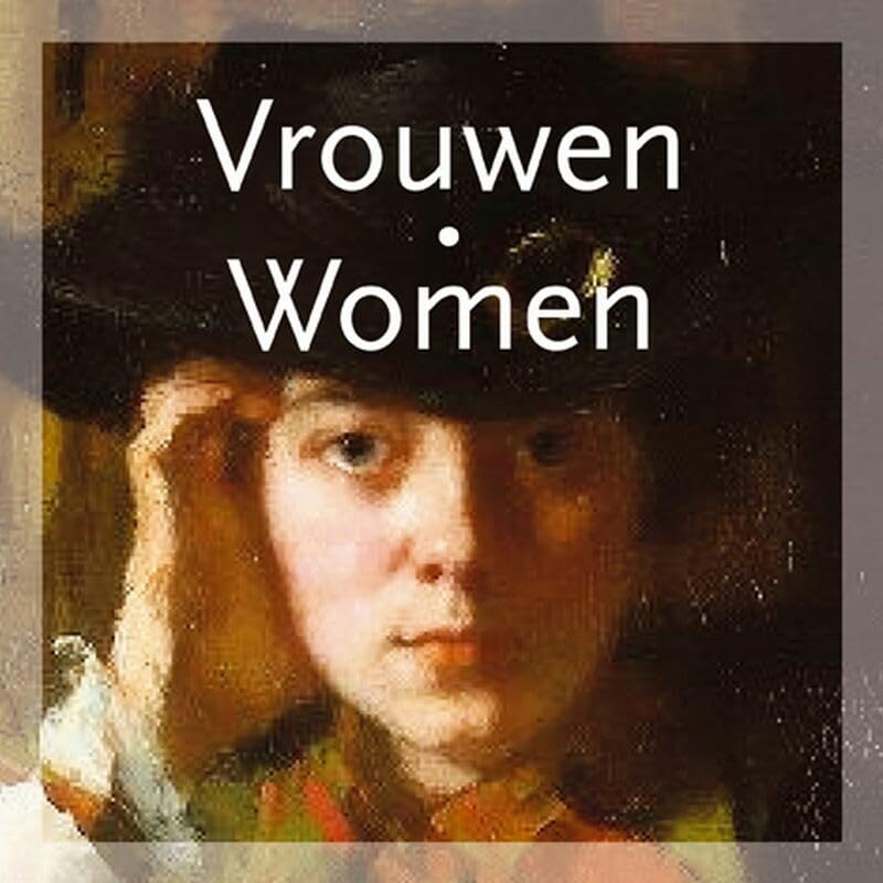 Vrouwen woman: schatten uit het rijksmuseum (Themaboekjes) Film, Art & Culture