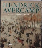 Hendrick Avercamp / druk 4: de meester van het ijsgezicht book