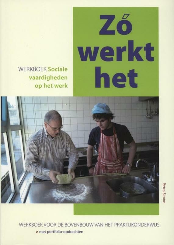 Zó werkt het: sociale vaardigheden op het werk book