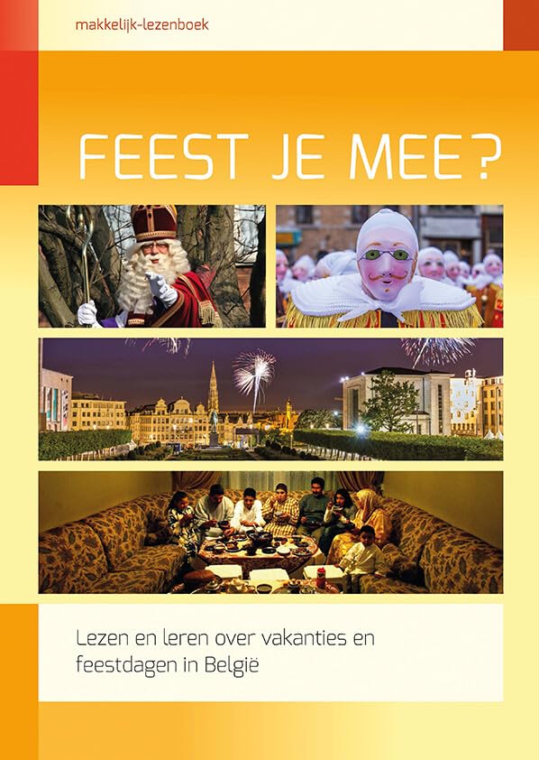 Feest je mee?: lees- en werkboek over belangrijke feestdagen in België (Lezen voor iedereen) Non-fiction