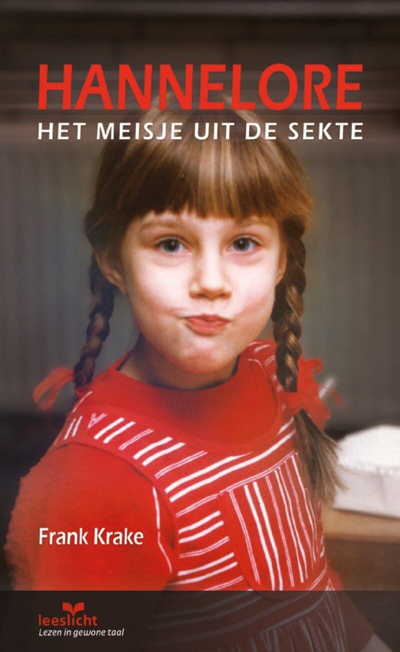 Hannelore: het meisje uit de sekte (Lezen voor iedereen) Books