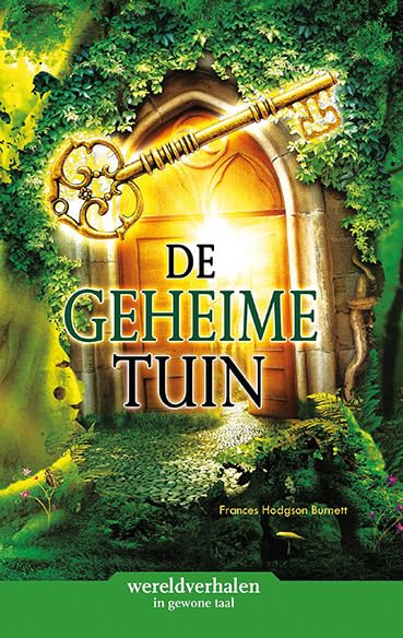 De geheime tuin: in makkelijke taal (Wereldverhalen, 19) Novels & Short Stories