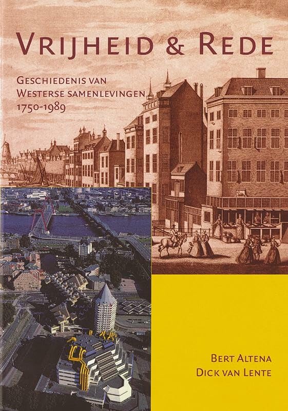 Vrijheid en rede: geschiedenis van Westerse samenlevingen 1750-1989 Politics & History