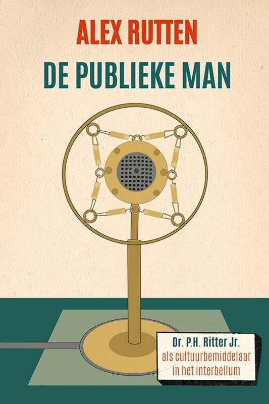 De publieke man: dr. P.H. Ritter Jr. als cultuurbemiddelaar in het interbellum Mathematics
