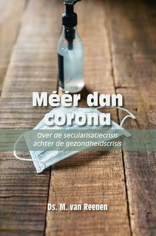 Méér dan corona: Over de secularisatiecrisis achter de gezondheidscrisis book
