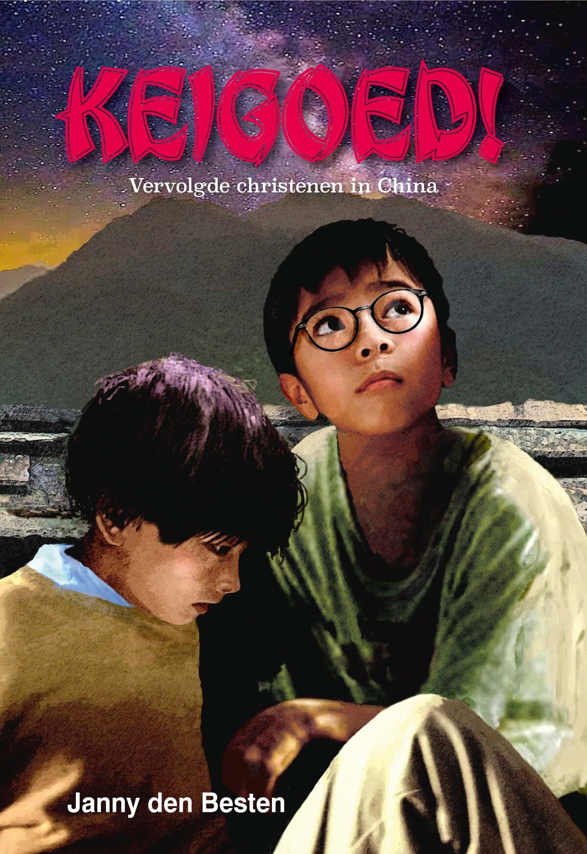 Keigoed!: Vervolgde christenen in China book