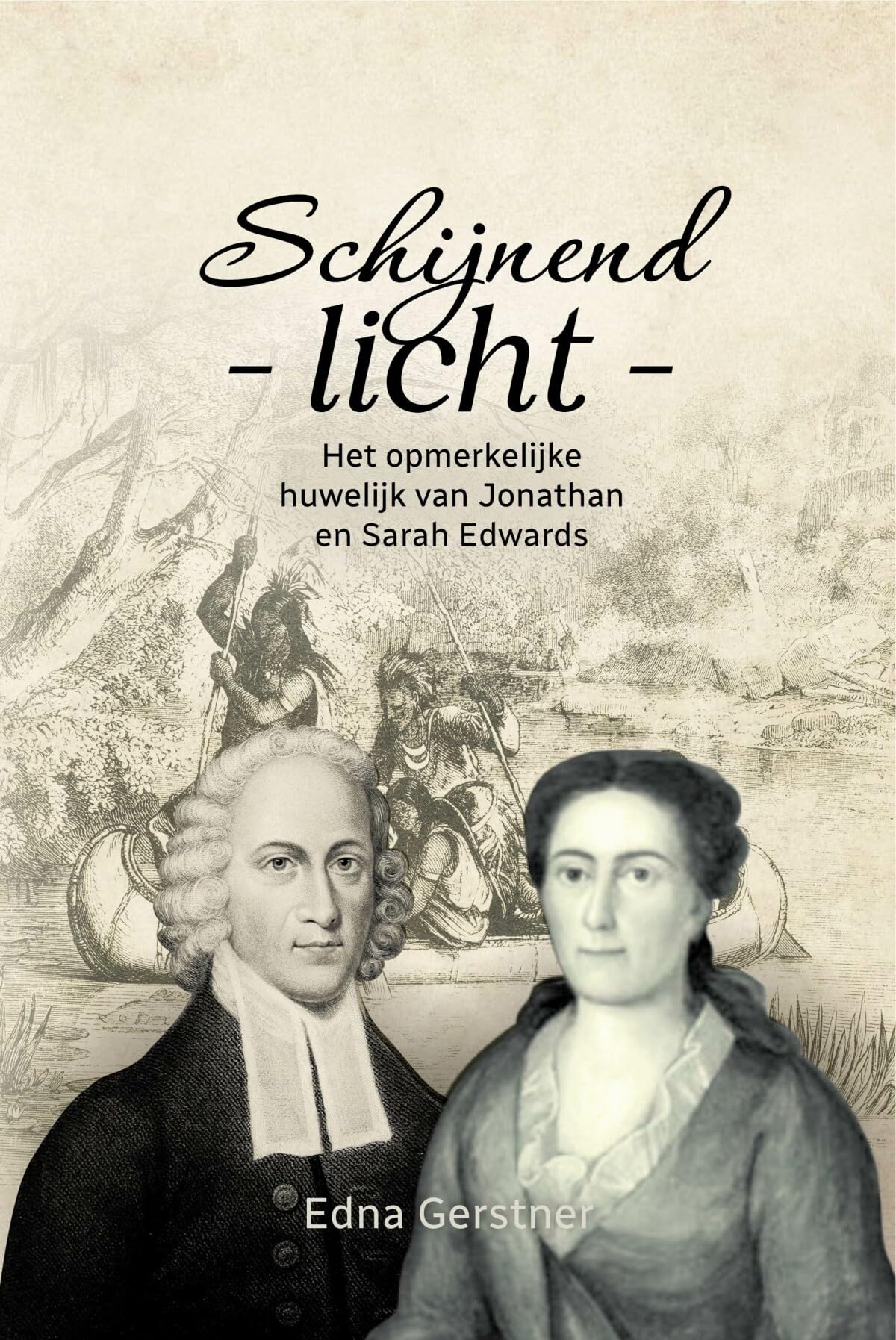 Schijnend licht: Het opmerkelijke huwelijk van Jonathan en Sarah Edwards Religion & Esotericism